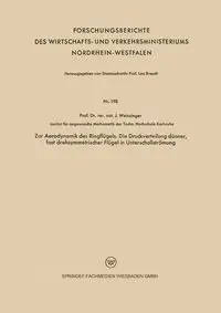 Zur Aerodynamik des Ringflügels. Die Druckverteilung dünner, fast drehsymmetrischer Flügel in Unterschallströmung - Weissinger Johannes