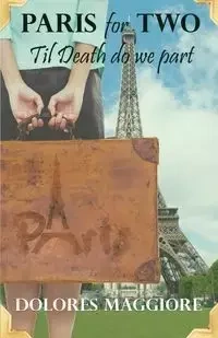 Paris for Two - Dolores Maggiore