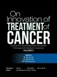 On Innovation of Treatment of Cancer - XuZe XuJie BinWu