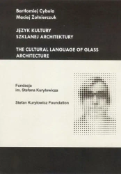 Język kultury szklanej architektury - Bartłomiej Cybula
