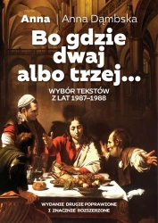 Bo gdzie dwaj albo trzej - Anna Dąmbska