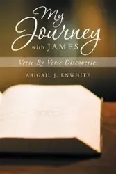 My Journey with James - Abigail J. Enwhite