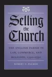 Selling the Church - Palmer Robert C.