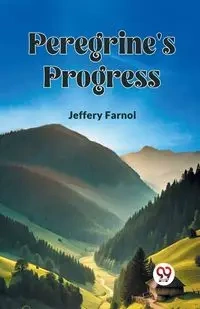 Peregrine's Progress - Jeffery Farnol