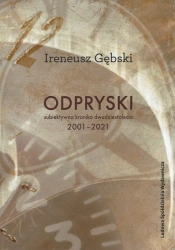 Odpryski - Ireneusz Gębski