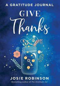 Give Thanks - Josie Robinson