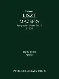 Mazeppa, S.100 - Liszt Franz