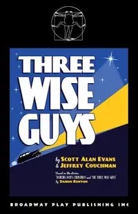 Three Wise Guys - Scott Alan Evans