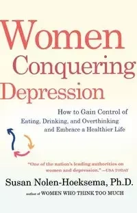 Women Conquering Depression - Susan Nolen-Hoeksema