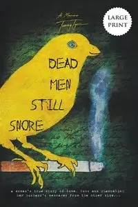 Dead Men Still Snore - Tyree Tammy