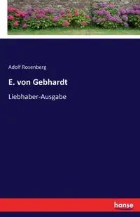 E. von Gebhardt - Rosenberg Adolf