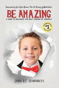 BE AMAZING - Humphreys John R.F.