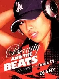 Beauty and the Beats - Dj Shy