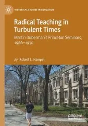 Radical Teaching in Turbulent Times - Robert L. Hampel