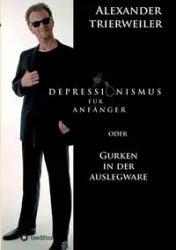 Depressionismus für Anfänger - Alexander Trierweiler