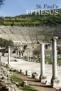 St. Paul's Ephesus - Jerome Murphy-O'Connor