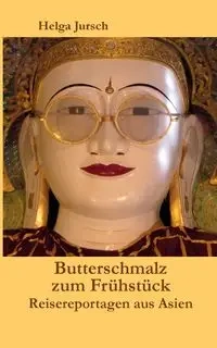 Butterschmalz zum Frühstück - Helga Jursch