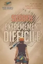 Sudoku extrêmement difficile | Plus de 200 grilles Sudoku très difficiles - Puzzle Therapist