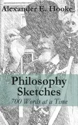 Philosophy Sketches - Alexander E. Hooke