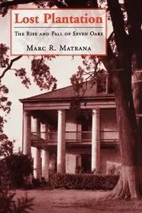 Lost Plantation - Marc R. Matrana