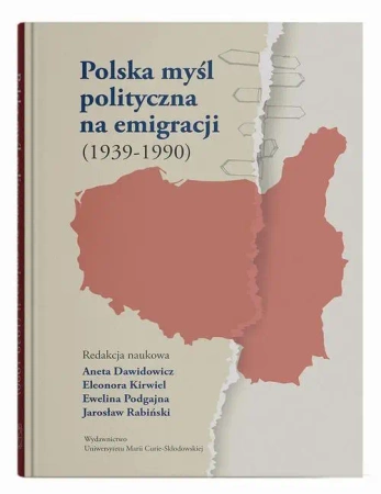 Polska myśl polityczna na emigracji (1939-1990) - praca zbiorowa