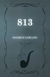813 - Maurice Leblanc