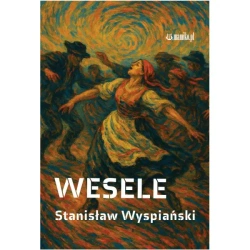 Wesele - Stanisław Wyspiański