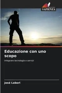 Educazione con uno scopo - Labori José