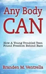 Any Body Can - Branden M. Ventrella