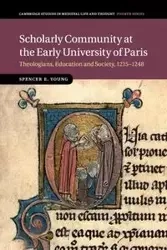 Scholarly Community at the Early University of Paris - Young Spencer