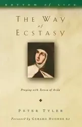 The Way of Ecstasy - Tyler Peter