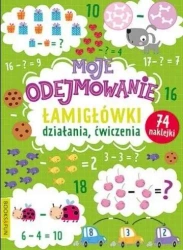 Moje odejmowanie. Łamigłówki, działania, ćwiczenia - praca zbiorowa