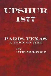 Upshur 1877 - Otis Morphew