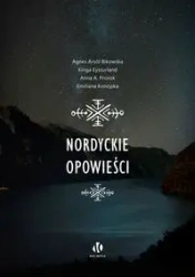 Nordyckie opowieści - Agnes Bikowska Arsól, Kinga Eysturland, Anna A. Prorok, Emiliana Konopka