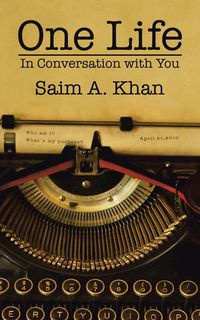 One Life - Khan Saim A.