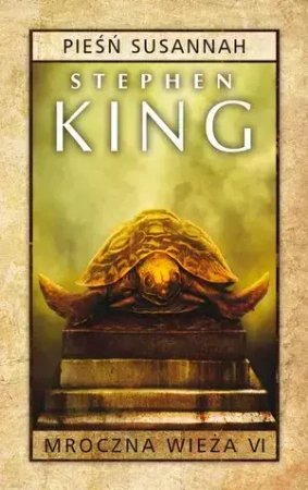 Mroczna Wieża. Tom 6. Pieśń Susannah (wydanie kieszonkowe) - Stephen King
