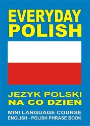 Everyday Polish Język polski na co dzień MINI LANG - praca zbiorowa