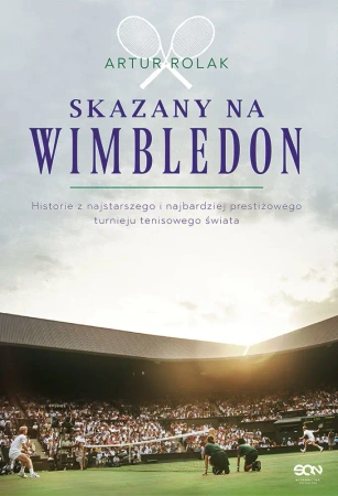 eBook Skazany na Wimbledon - Artur Rolak epub mobi