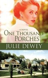 One Thousand Porches - Dewey Julie