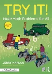 Try It! More Math Problems for All - Jerry Kaplan