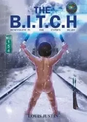 The B.I.T.C.H - Justin Louis