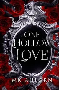 One Hollow Love - Ahearn MK