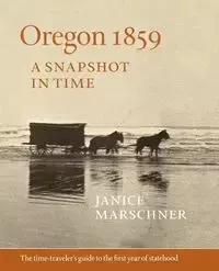 Oregon 1859 - Janice Marschner