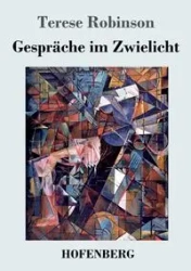 Gespräche im Zwielicht - Terese Robinson