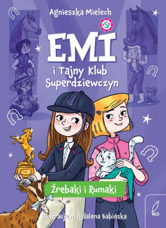 Emi i Tajny Klub Superdziewczyn T.5 Źrebaki... - Agnieszka Mielech