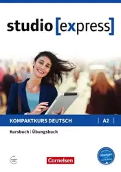 studio [express] A2 Kurs- und Übungsbuch mit Audios online Inkl. E-Book