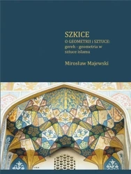 Szkice o geometrii i sztuce: gereh - geometria... - Mirosław Majewski