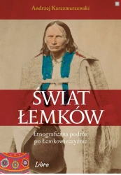 Świat Łemków. Etnograficzna podróż po Łemkowszczyźnie - Andrzej Karczmarzewski
