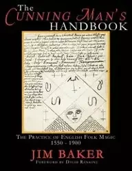 The Cunning Man's Handbook - Jim Baker