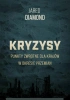 Kryzysy Punkty zwrotne dla krajów w okresie przemian - Jared Diamond
